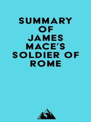 cover image of Summary of James Mace's Soldier of Rome